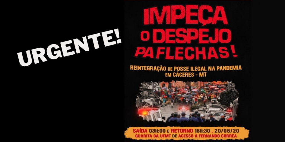 Caravana tenta impedir despejo em Cáceres nessa quinta-feira, 20/08. Participe!