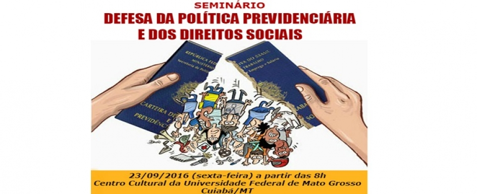 Convidados regionais e nacionais debatem a política previdenciária e direitos sociais na próxima sexta-feira, 23/09