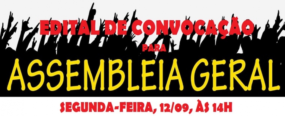 ERRATA: EDITAL DE CONVOCAÇÃO ASSEMBLEIA GERAL ORDINÁRIA - segunda-feira, 12/09/16, às 14h