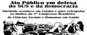 Abrasco realiza ato público em defesa do SUS e da Democracia no Teatro da UFMT nessa terça-feira, 11/10