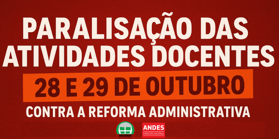 PARALISA&Ccedil;&Atilde;O DAS ATIVIDADES DOCENTES - 28 E 29 DE OUTUBRO