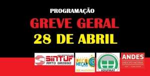 Programação da Greve Geral na UFMT, sexta-feira, 28 de Abril