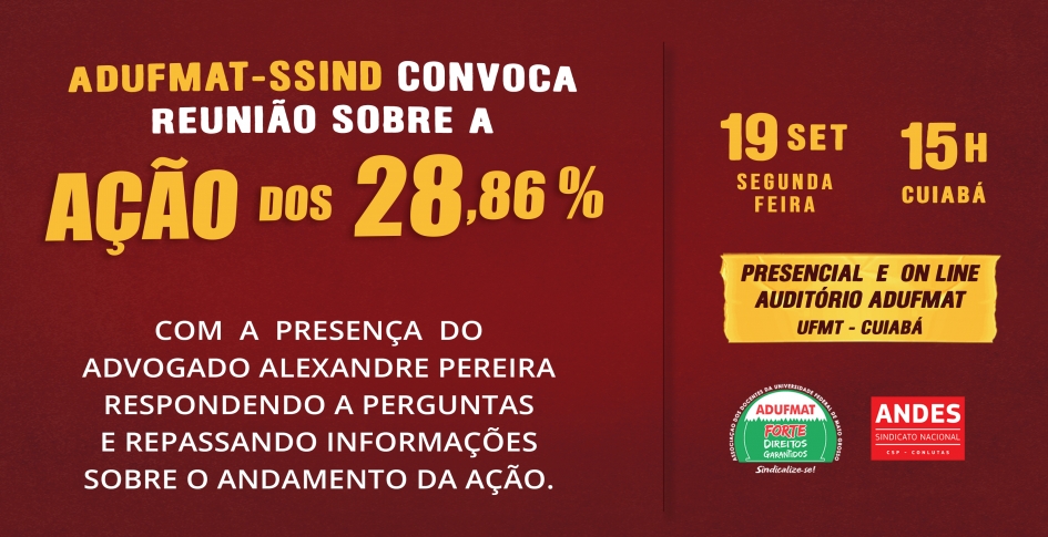 Adufmat-Ssind realiza reunião sobre os 28,86% na próxima segunda-feira, 19/09