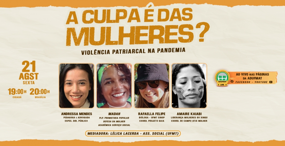 A culpa &eacute; das mulheres? Adufmat-Ssind debate viol&ecirc;ncia patriarcal durante a pandemia nessa sexta-feira, 21/08, &agrave;s 19h