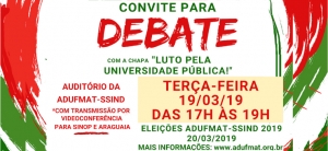 ELEIÇÃO ADUFMAT 2019: debate com a chapa &quot;Luto pela Universidade Pública!&quot;