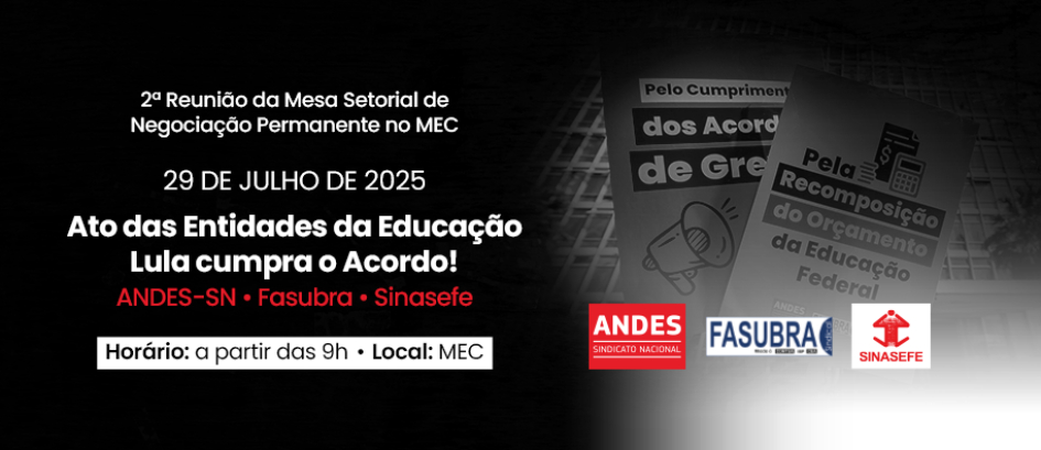 ANDES-SN participará de Mesa Setorial no MEC dia 29 e convoca ato público