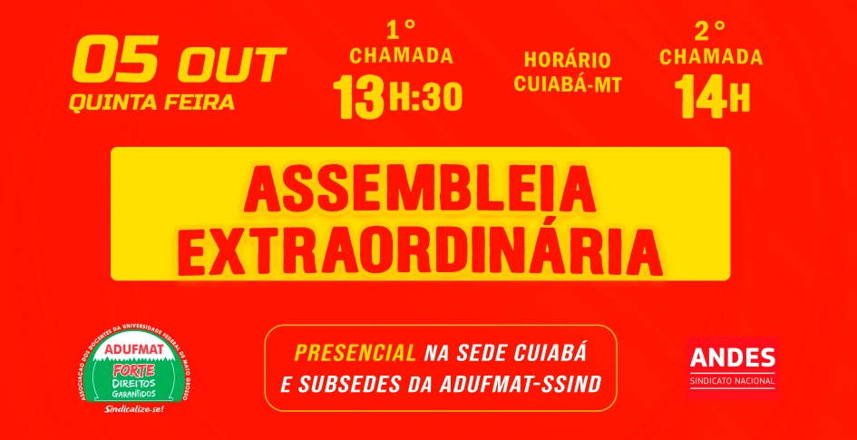 ATUALIZADO - Edital de Convocação para Assembleia Geral Ordinária da Adufmat-Ssind - 05/10/23 (quinta-feira), às 13h30