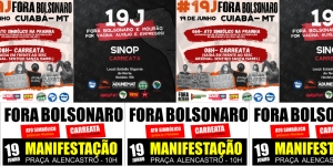 #ForaBolsonaro: confira a programação da Adufmat-Ssind para o 19J em Cuiabá, Sinop e Araguaia