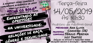 Adufmat-Ssind realiza a 1ª edição do &quot;Tchá co bolo&quot; na próxima terça-feira, 14/05, com o tema &#039;Enfrentando as Opressões na Universidade: Relações de Raça, Gênero e Sexualidade&#039;