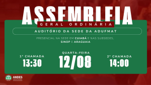 Edital de convoca&ccedil;&atilde;o para Assembleia Geral da Adufmat-Ssind - 12/08/26 (quarta-feira), &agrave;s 13h30
