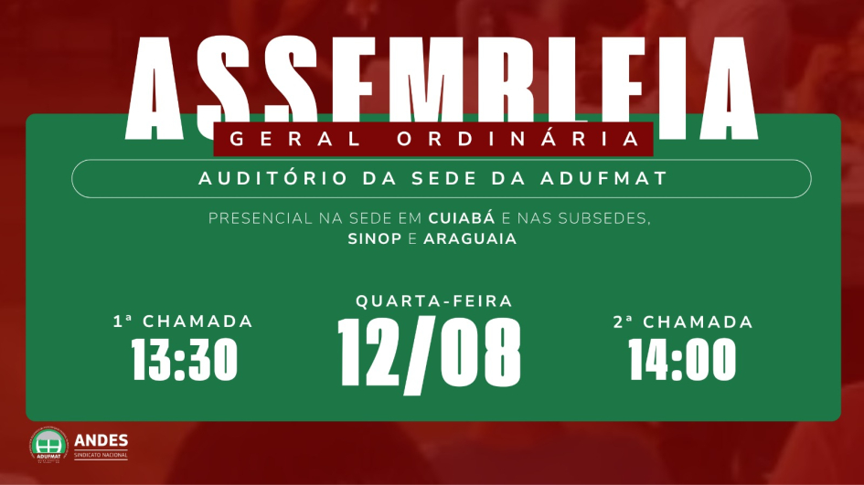 Edital de convoca&ccedil;&atilde;o para Assembleia Geral da Adufmat-Ssind - 12/08/26 (quarta-feira), &agrave;s 13h30