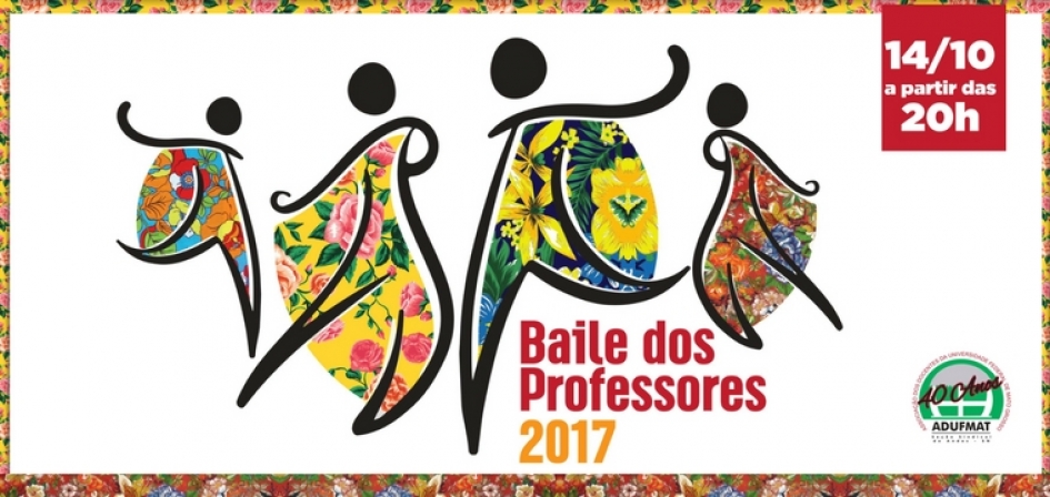 Convites para o Baile dos Professores 2017 já estão disponíveis e poderão ser retirados até o dia 13/10