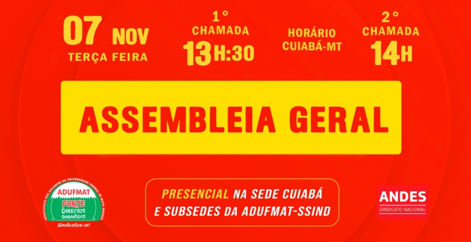 Edital de Convocação para Assembleia Geral Ordinária da Adufmat-Ssind - 07/11 (terça-feira), às 13h30