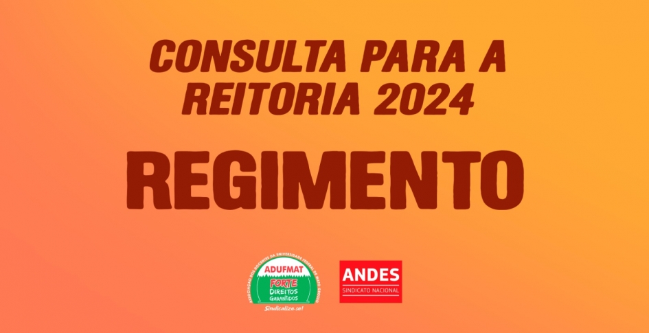 CONSULTA PARA A REITORIA 2024 - Regimento