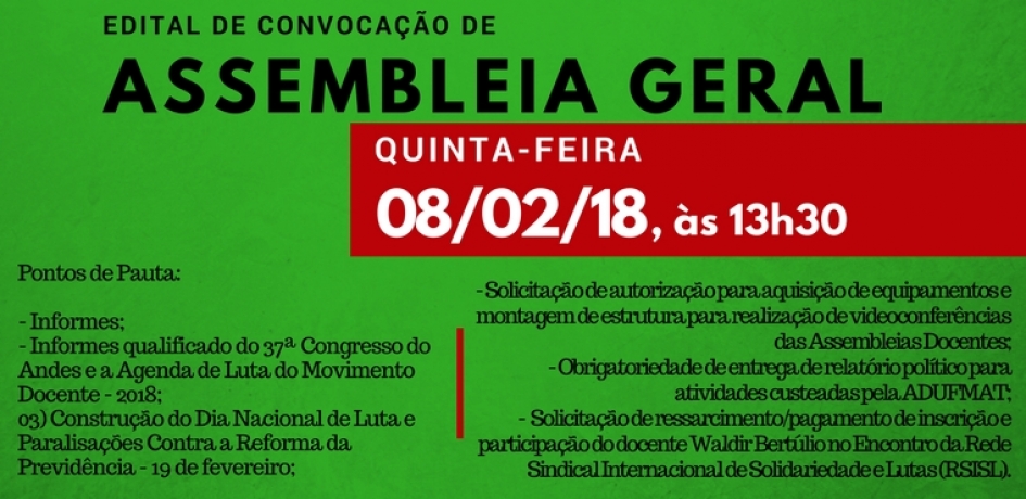 EDITAL DE CONVOCAÇÃO DE ASSEMBLEIA GERAL ORDINÁRIA DA ADUFMAT- Ssind - 08/02/18 (quinta-feira)
