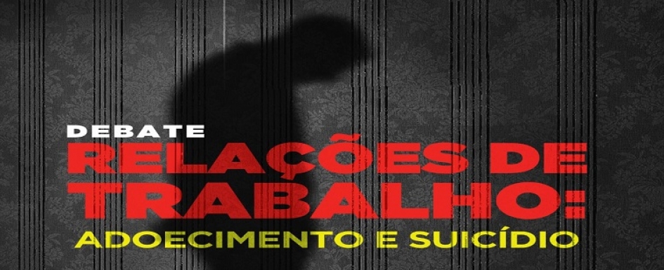 Adoecimento e suic&iacute;dio &eacute; tema de debate na Adufmat-Ssind na pr&oacute;xima sexta-feira, 25/11