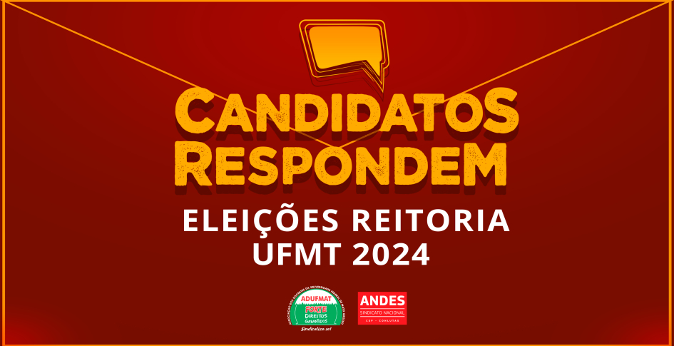 Candidatos Respondem: Adufmat-Ssind lança Quadro de entrevistas com candidatos à Reitoria da UFMT; confira a primeira resposta, sobre o direito à Progressão Funcional